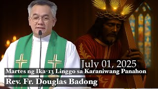 QUIAPO CHURCH LIVE MASS TODAY TUESDAY JULY 01, 2025 REV. FR. DOUGLAS BADONG