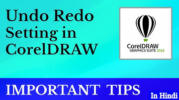 Undo and Redo Settings in CorelDraw: Tutorial in Hindi - Tips and Tricks to Boost Your Productivity