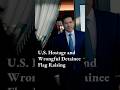 U.S. Hostage and Wrongful Detainee Flag Raising