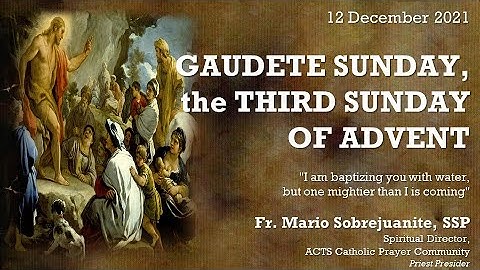 December 12 - 3rd Sunday of Advent or “Gaudete Sunday” Online Healing Mass | Fr. Mario Sobrejuanite.