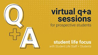 “Student Life Focus” Live Q&A event ft. student life staff and current students