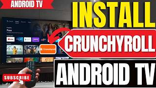 Android TV : How To Install Crunchyroll App | Get the Crunchyroll App on Android TV