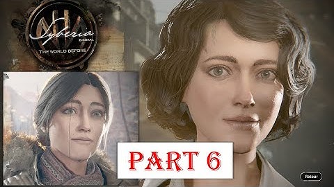Syberia: The World Before  Gameplay Walkthrough No Commentary [Part 6]
