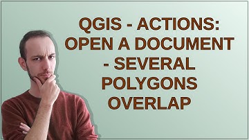 Gis: QGIS - actions: open a document - several polygons overlap