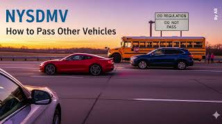 06 - English | NY DMV Passing Rules: How to Safely Pass Cars & School Buses in New York
