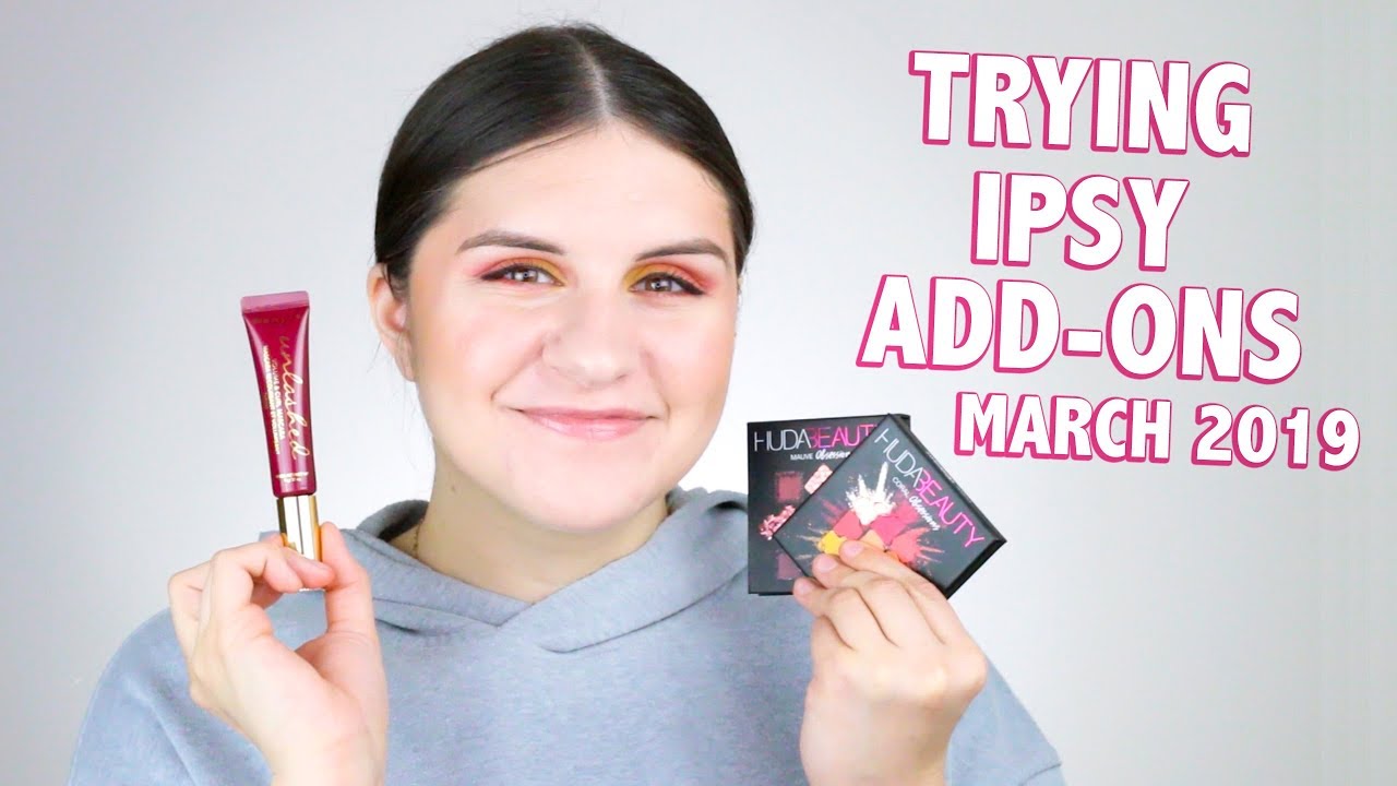 TRYING IPSY ADD-ONS | They are amazing 😍