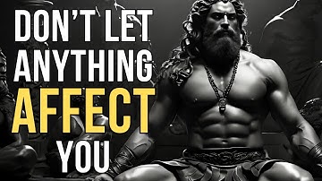 10 Stoic Principles So That NOTHING Can AFFECT YOU - Stoic Journal
