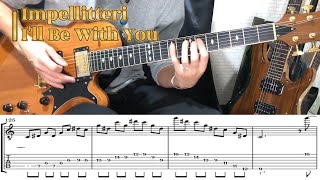 【With TAB】Impellitteri - I&#39;ll Be With You  Cover【弾いてみた】