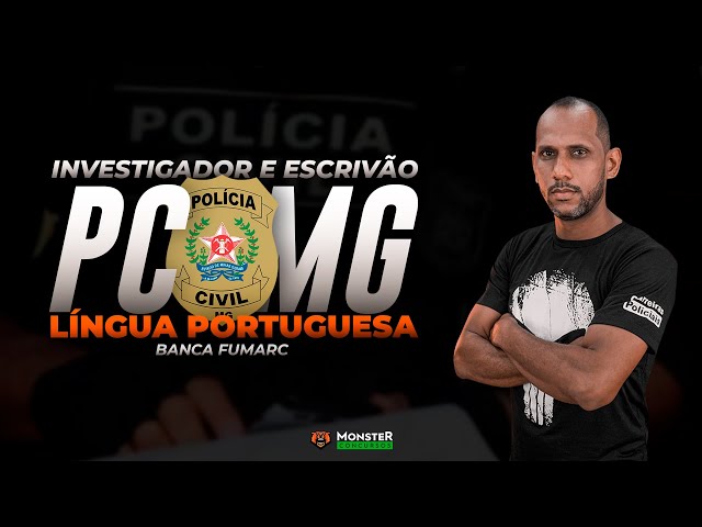 CONCURSO PCMG INVESTIGADOR / ESCRIVÃO  LÍNGUA PORTUGUESA - BANCA FUMARC 