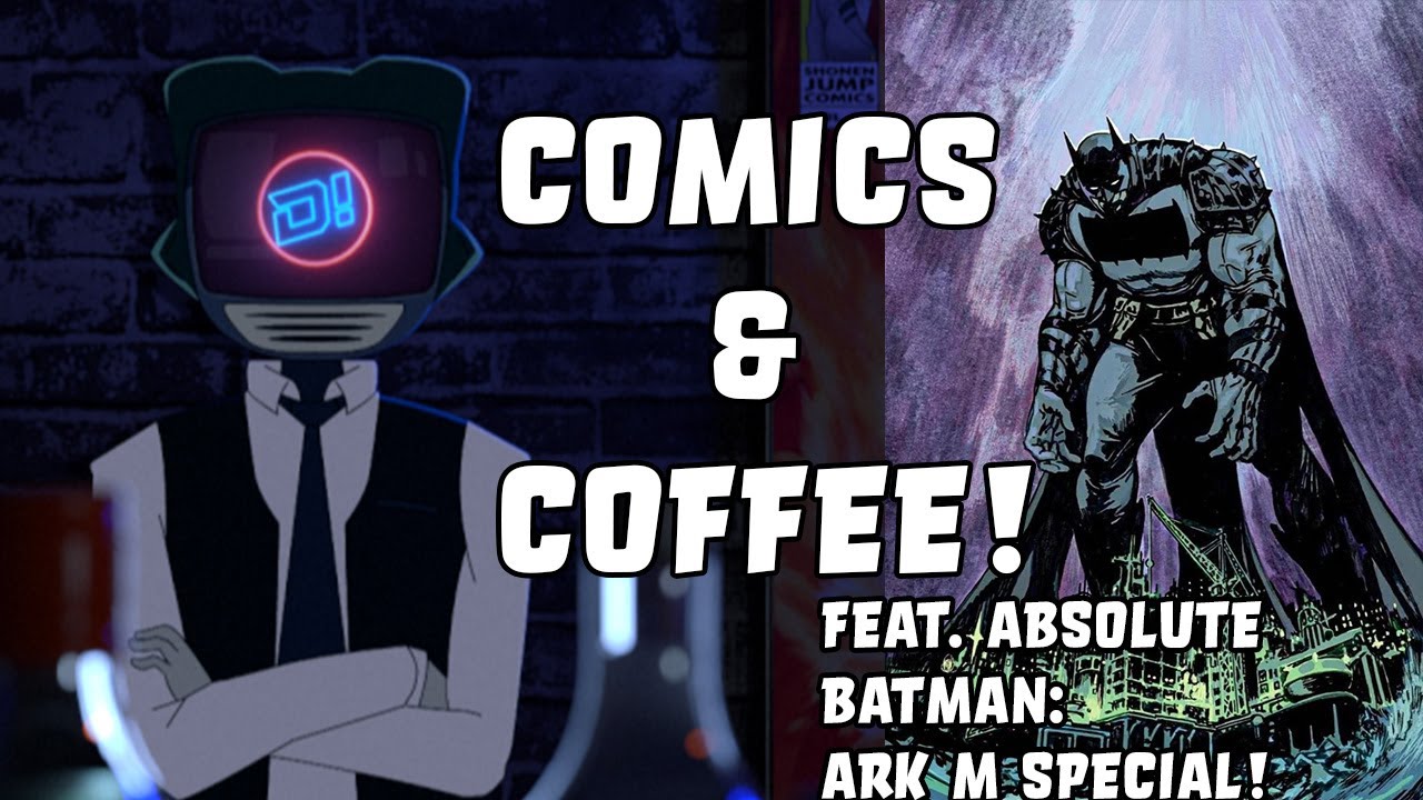 Comics & Coffee: Lets Read Absolute Batman : Ark M Special!