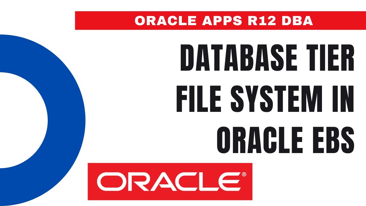 Database Tier File System in Oracle EBS - Oracle Apps DBA - E-Business ...