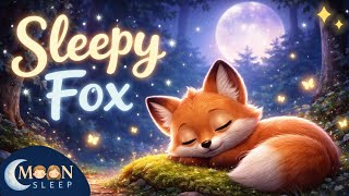 A Calm Bedtime Story About a Sleepy Fox 🌙 |  Gentle Story to Help Kids Sleep