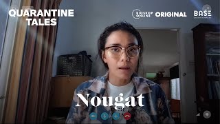 Quarantine Tales - Nougat