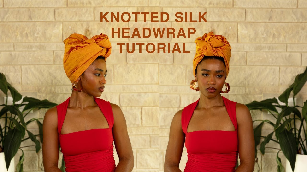 Knotted Silk Headwrap Tutorial