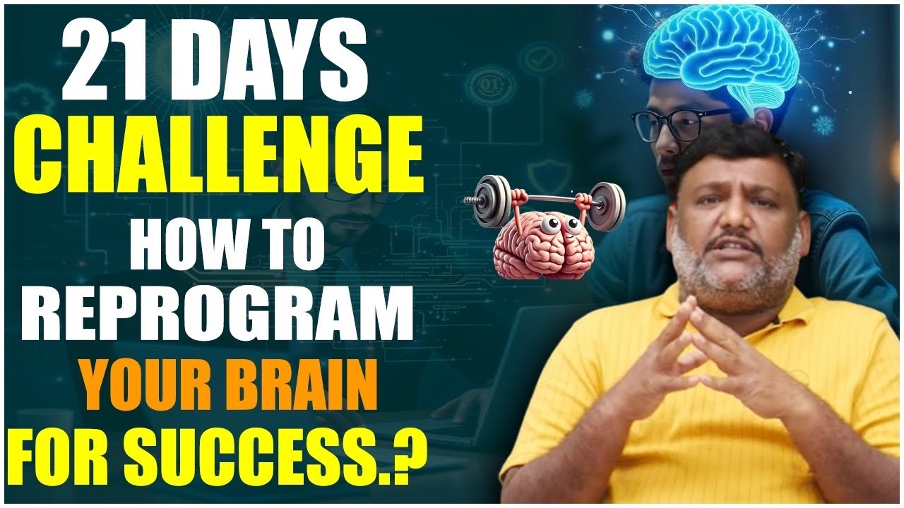 How To Reprogram Your Brain to Success in Life?||21 Days Challenge to ...