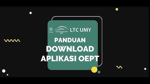 Panduan Instalasi Aplikasi OEPT | LTC UMY