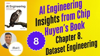 AI Engineering Insights from Chip Huyen’s Book | Chapter 8: Dataset Engineering