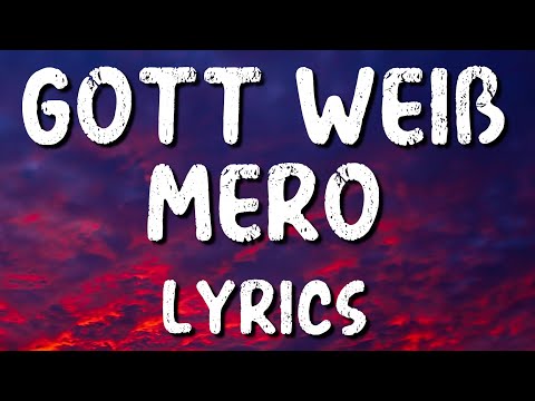 MERO - Gott Weiß (Lyrics)