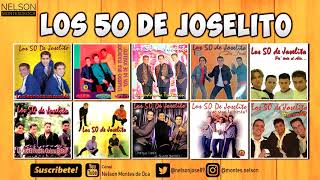 Los 50 de Joselito │Lo mejor de mejor