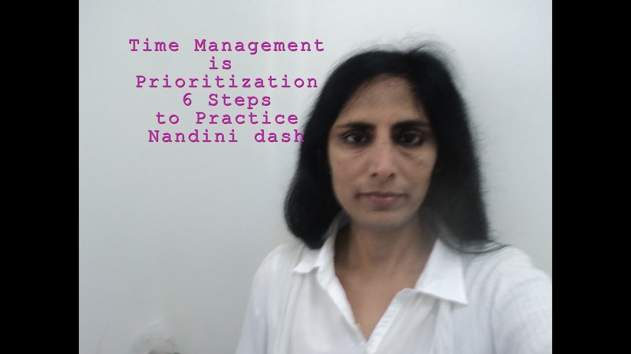 Time Management is Prioritization - 6 Steps to Practice - YouTube