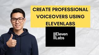 How to Create Professional Voiceovers Using ElevenLabs