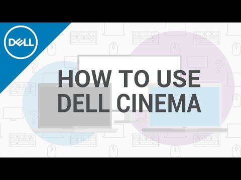 How to Set Up Dell Cinema (Official Dell Tech Support)