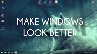 Make Windows Look Better