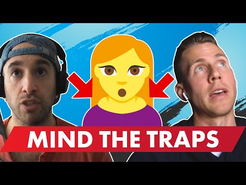 How to AVOID Building Big Traps (as a female)