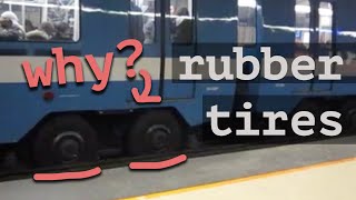 Why Do Metros Use Rubber Tires?