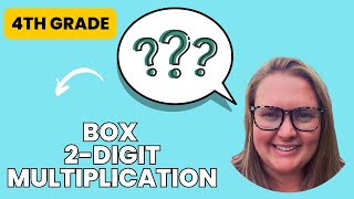 Week 8: 4th Grade Box Multiplication 2-Digit Homework Review: Visualizing Math Mastery