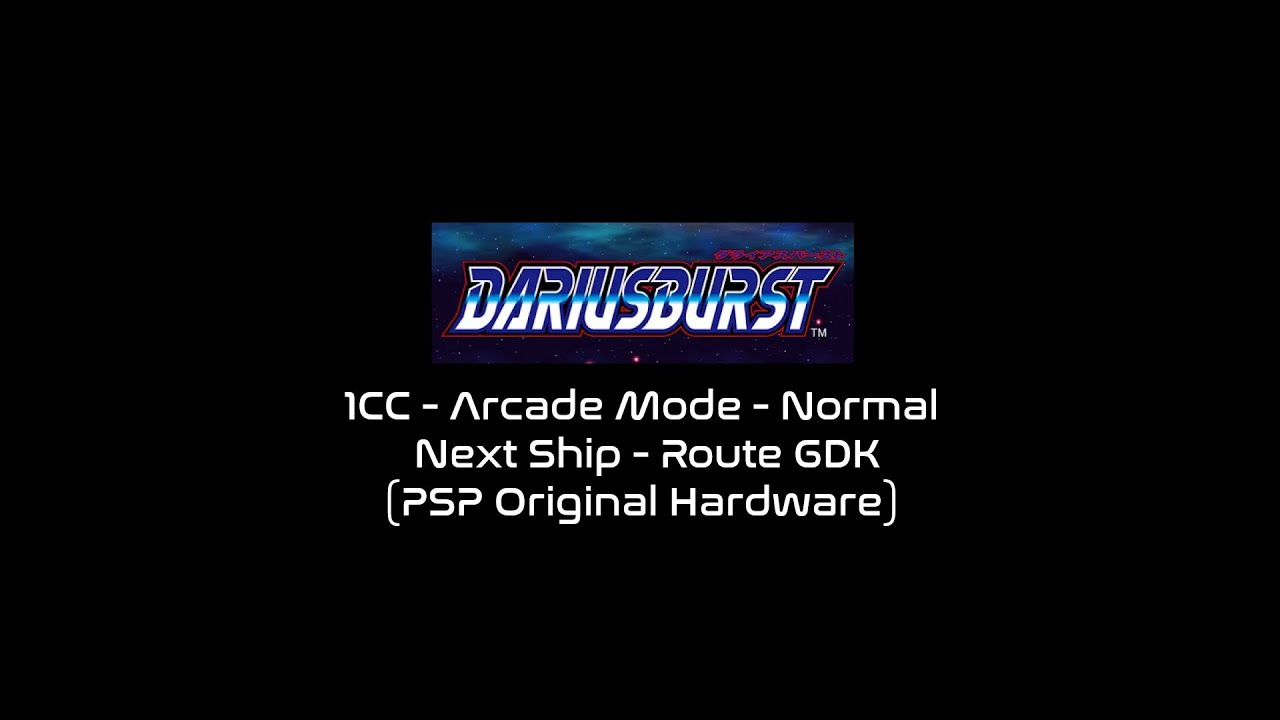 Dariusburst 1CC Arcade Normal - Route DGK - Next Ship (Original PSP Hardware)