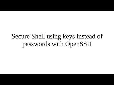 Secure Shell using keys instead of passwords with OpenSSH