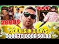 5 Closes 3 Days Door to Door SOLAR