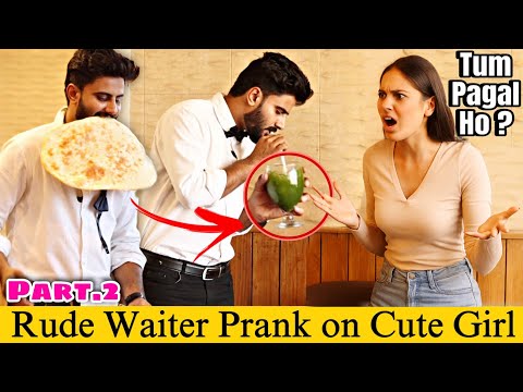 Rude Waiter Prank on Cute Girl (Part 2) @ThatWasCrazy
