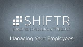 Shiftr Managing Employees