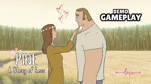 Pine: A Story of Loss – Emotional Indie Game Journey | Full Demo Playthrough