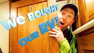 We Bought Our RV!    RV buying tips - RV purchase part 4