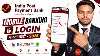 India Post Payment Bank Mobile Banking Registration | IPPB Mobile Banking Login Kaise Kare 2026
