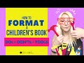 How to format a book for kids  the dos  donts  tools