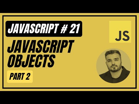 21. Objects In Javascript PART 2 (Urdu/Hindi) | Javascript Full Course |  Introduction To Javascript