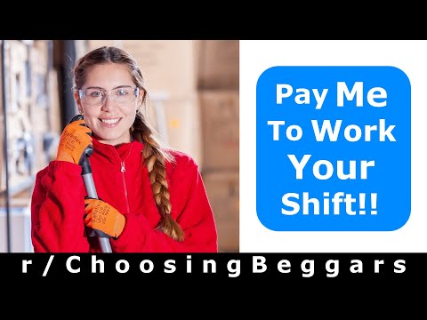r/ChoosingBeggars - I'll