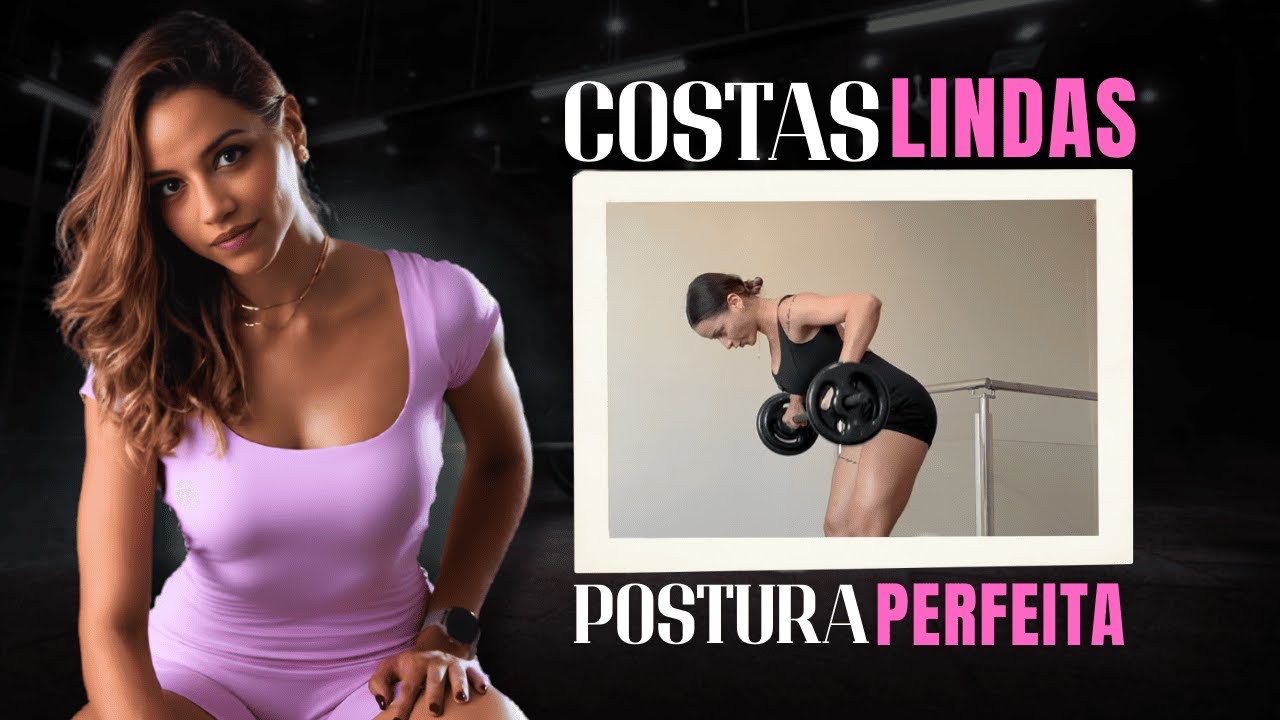 COSTAS LINDAS E POSTURA PERFEITA 🔥 TREINO QUE AFINA O SHAPE DE VERDADE ...