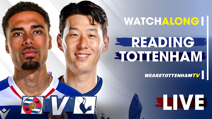 Reading Vs Tottenham • Pre-Season Friendly [LIVE WATCH ALONG]