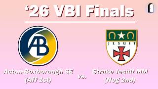 2026 VBI Finals | Acton-boxborough ES (Aff 1st) vs. Strake Jesuit MM (Neg 2nd) | Tech PF Debate