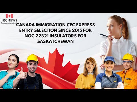 Canada Immigration CEC Express Entry selection since 2015 for NOC 72321 Insulators for Saskatchewan