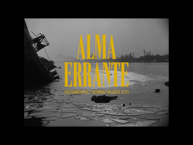 Sacramentos "Alma Errante" Ft. Hernán Valente - Video Oficial