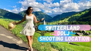 ??DDLJ Location Tours In Switzerland??| Gstaad, Saanen | Switzerland Tourist Attractions|Hindi Vlog