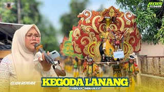 KEGODA LANANG -Voc. ELIZA | SINGA DEPOK PUTRA PAI MUDA (PPM) | PASEKAN Blok 3 - INDRAMAYU
