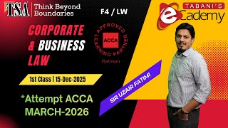 LW | 1st Class | Corporate & Business Law (ACCA) | Sir Uzair Fatmi