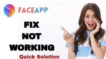 How To Fix And Solve Not Working On FaceApp App | Easy Fix